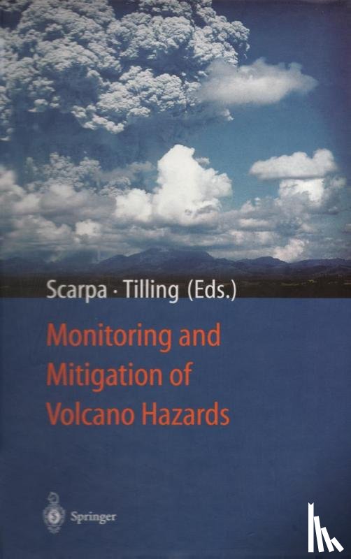 Scarpa, Roberto, Tilling, Robert I. - Monitoring and Mitigation of Volcano Hazards