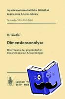 Görtler, H. - Dimensionsanalyse - Theorie der physikalischen Dimensionen mit Anwendungen