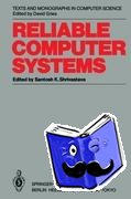  - Reliable Computer Systems - Collected Papers of the Newcastle Reliability Project
