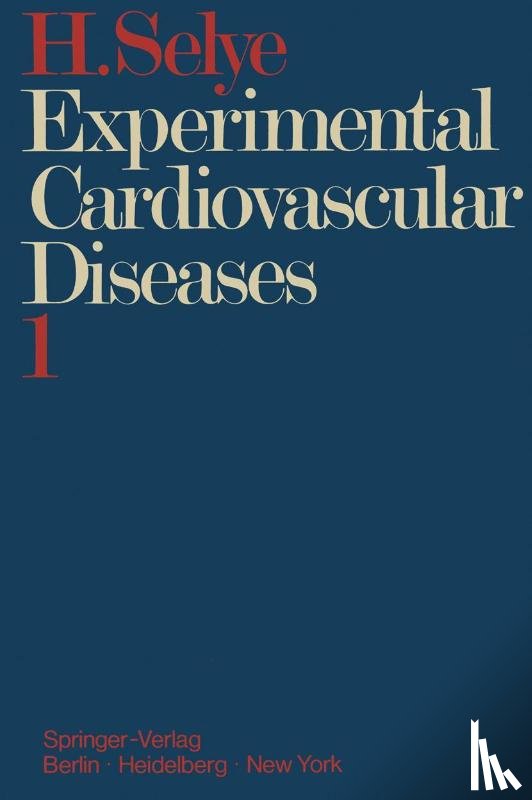 Selye, Hans - Experimental Cardiovascular Diseases