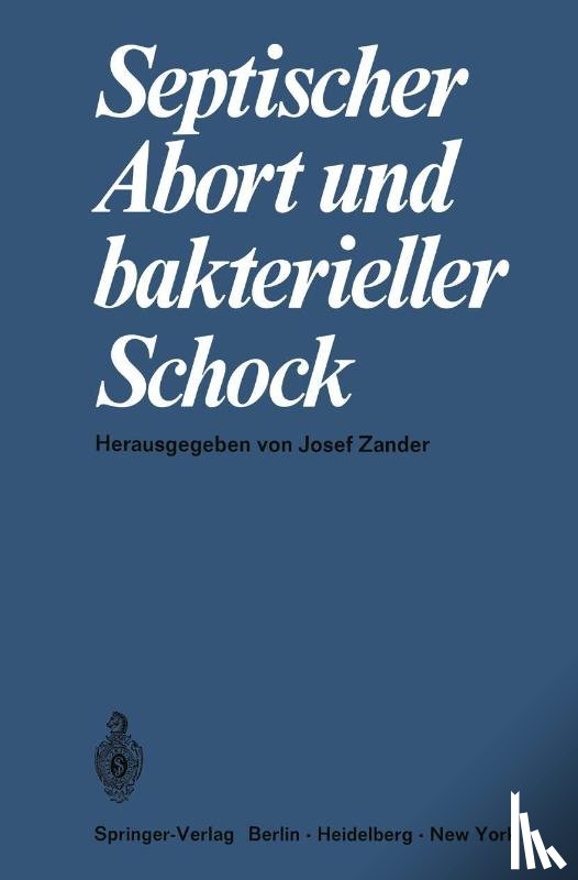 J. Zander - Septischer Abort und Bakterieller Schock