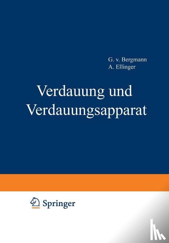 Bethe, A, Bergmann, G V, Embden, G, Ellinger, A - Handbuch Der Normalen Und Pathologischen Physiologie