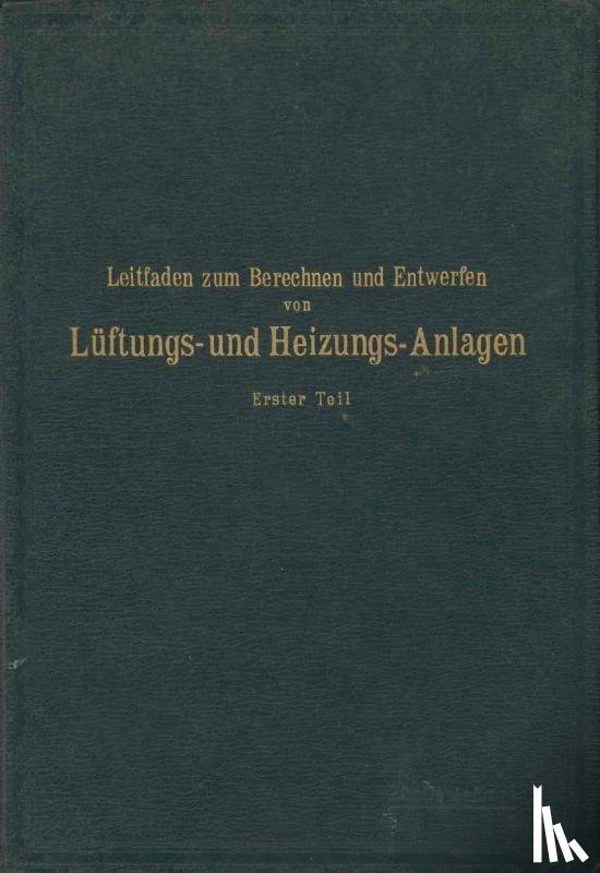 H Rietschel, K Brabbee - Leitfaden Zum Berechnen Und Entwerfen Von Laftungs- Und Heizungs-Anlagen
