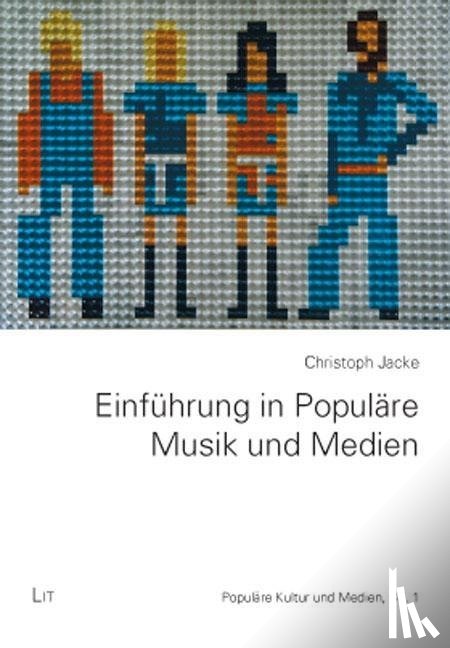 Jacke, Christoph - Einführung in Populäre Musik und Medien