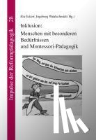  - Inklusion: Menschen mit besonderen Bedürfnissen und Montessori-Pädagogik