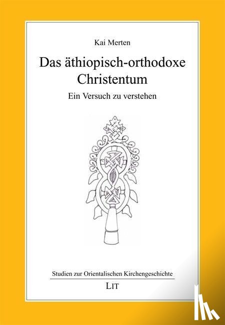 Merten, Kai - Das äthiopisch-orthodoxe Christentum