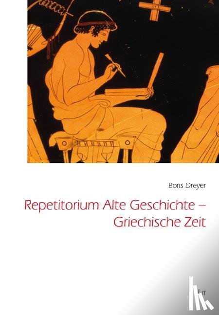 Dreyer, Boris - Repetitorium Alte Geschichte - Griechische Zeit
