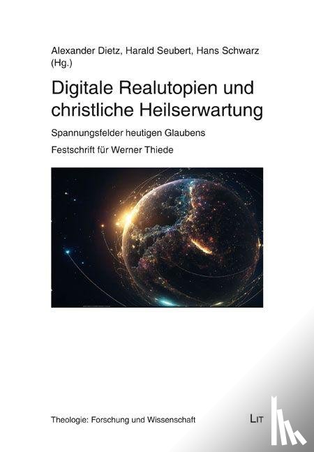  - Digitale Realutopien und christliche Heilserwartung