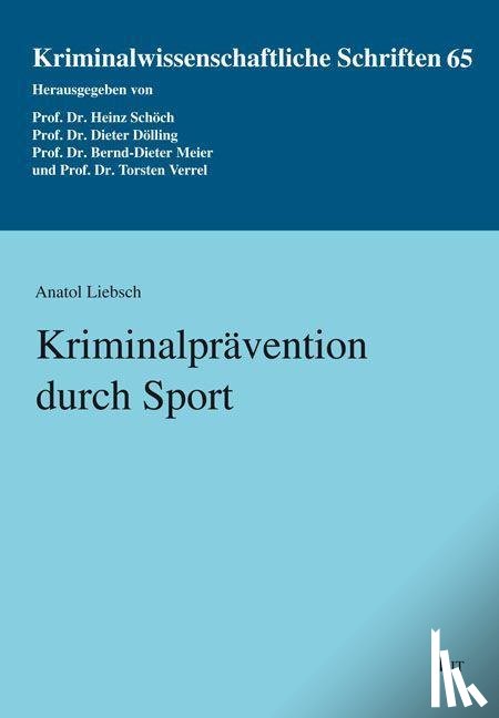 Liebsch, Anatol - Kriminalprävention durch Sport