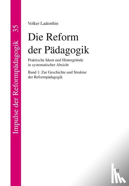 Ladenthin, Volker - Die Reform der Pädagogik