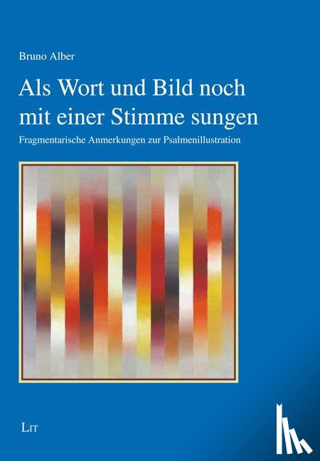 Alber, Bruno - Als Wort und Bild noch mit einer Stimme sungen