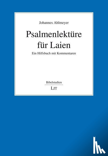 Ahlmeyer, Johannes - Psalmenlektüre für Laien