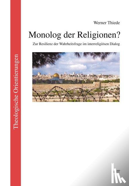 Thiede, Werner - Monolog der Religionen?