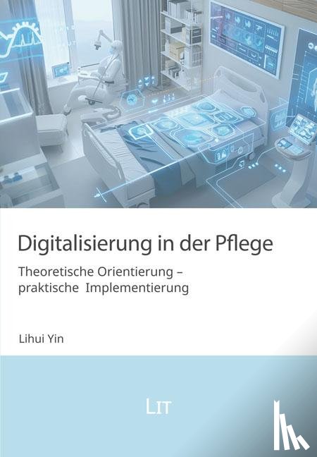 Yin, Lihui - Digitalisierung in der Pflege