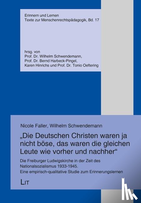  - "Die Deutschen Christen waren ja nicht böse, das waren die gleichen Leute wie vorher und nachher"