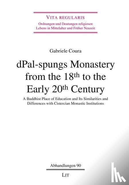 Coura, Gabriele - dPal-spungs Monastery from the 18th to the Early 20th Century