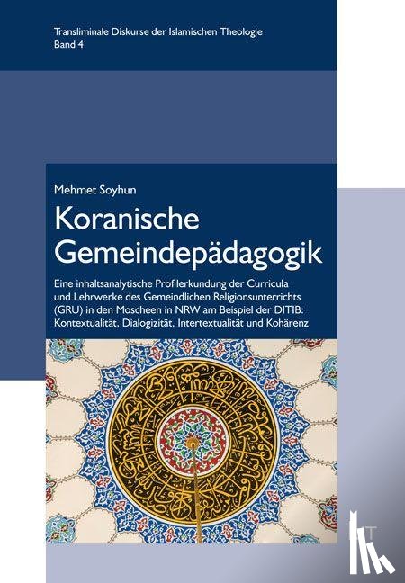 Soyhun, Mehmet - Koranische Gemeindepädagogik