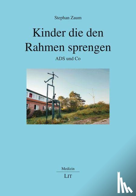 Zaum, Stephan - Kinder die den Rahmen sprengen