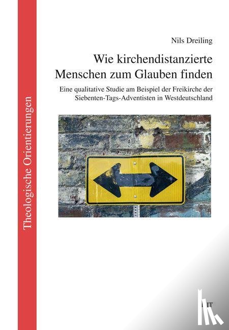 Dreiling, Nils - Wie kirchendistanzierte Menschen zum Glauben finden