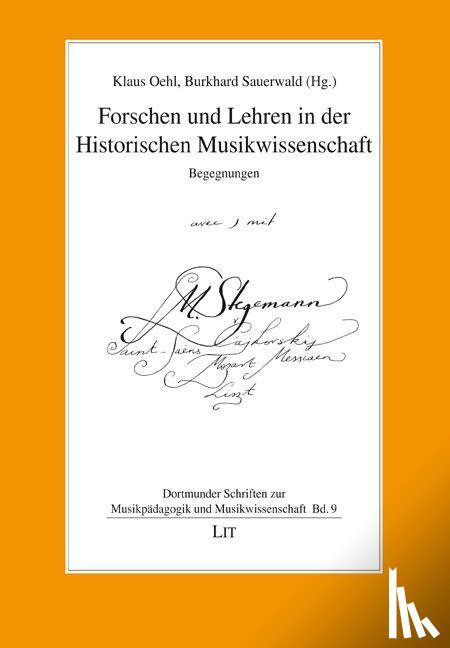 Oehl, Klaus - Forschen und Lehren in der Historischen Musikwissenschaft