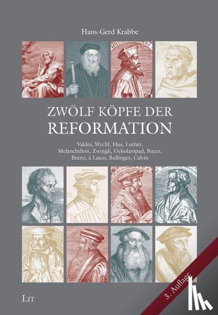 Krabbe, Hans-Gerd - Zwölf Köpfe der Reformation