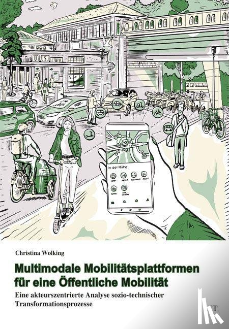 Wolking, Christina - Multimodale Mobilitätsplattformen für eine Öffentliche Mobilität