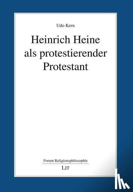Kern, Udo - Heinrich Heine als protestierender Protestant