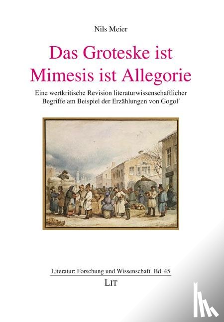 Meier, Nils - Das Groteske ist Mimesis ist Allegorie