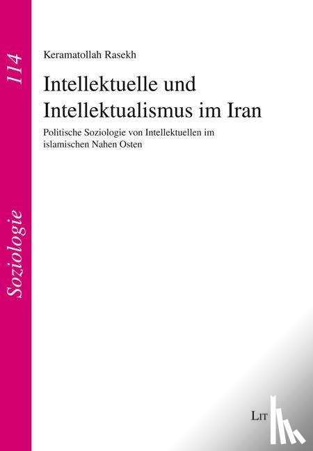 Rasekh, Keramatollah - Intellektuelle und Intellektualismus im Iran