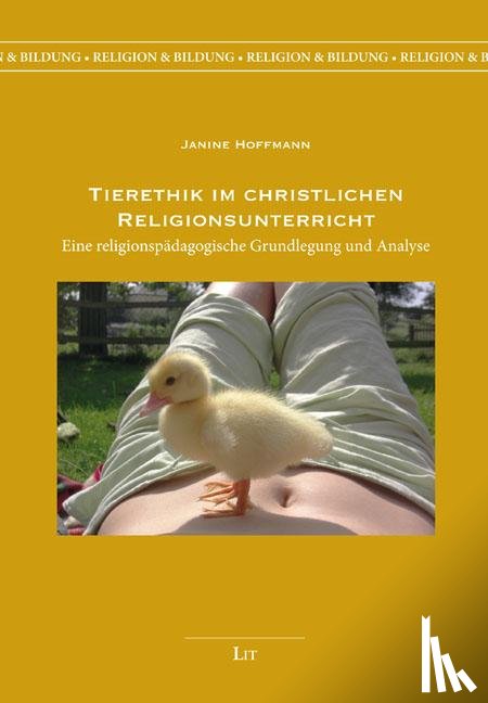 Hoffmann, Janine - Tierethik im christlichen Religionsunterricht