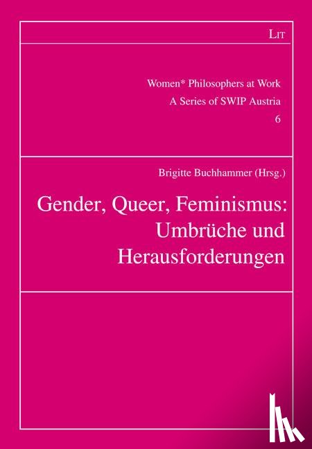  - Gender, Queer, Feminismus: Umbrüche und Herausforderungen