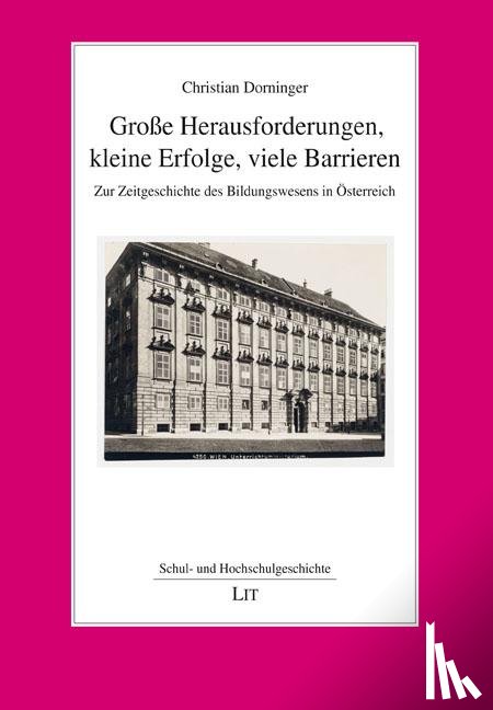 Dorninger, Christian - Große Herausforderungen, kleine Erfolge, viele Barrieren