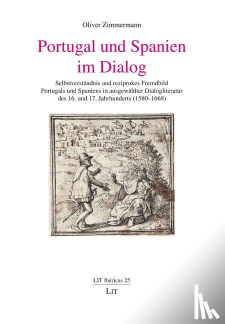 Zimmermann, Oliver - Portugal und Spanien im Dialog