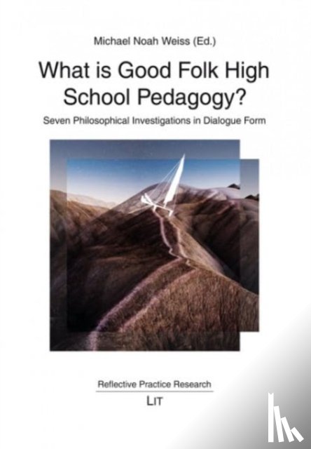 Various - What Is Good Folk High School Pedagogy?