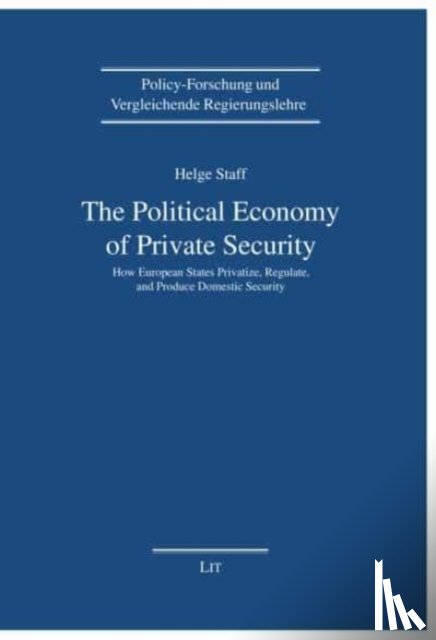 Staff, Helge - The Political Economy of Private Security