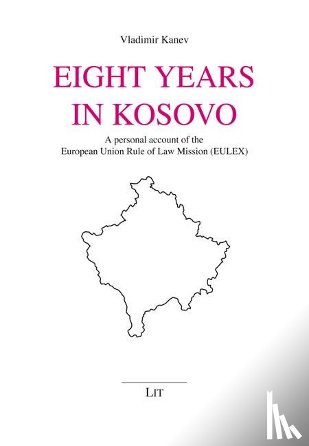 Kanev, Vladimir - Eight Years in Kosovo