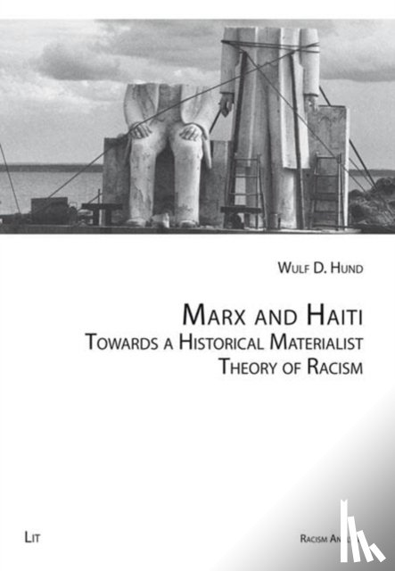 Hund, Wulf D - Marx and Haiti