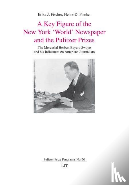  - A Key Figure of the New York 'World' Newspaper and the Pulitzer Prizes