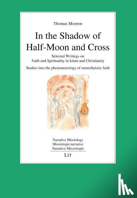 Mooren, Thomas - In the Shadow of Half-Moon and Cross