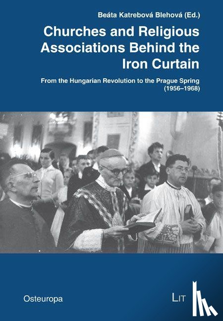  - Churches and Religious Associations Behind the Iron Curtain