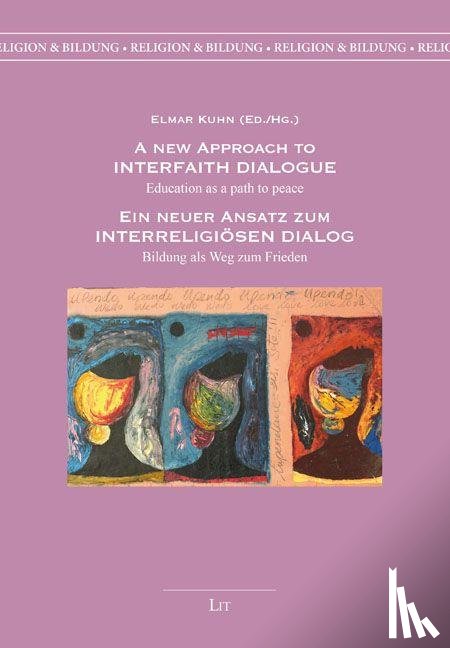  - A New Approach to Interfaith Dialogue