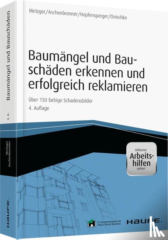 Aschenbrenner, Helmut, Hopfensperger, Georg, Metzger, Bernhard, Onischke, Stefan - Baumängel und Bauschäden und erfolgreich reklamieren - inkl. Arbeitshilfen online