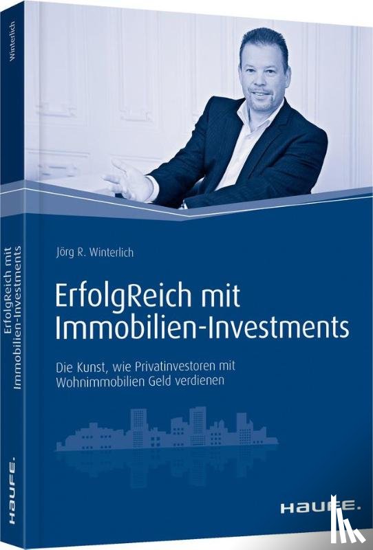 Winterlich, Jörg - ErfolgReich mit Immobilien-Investments