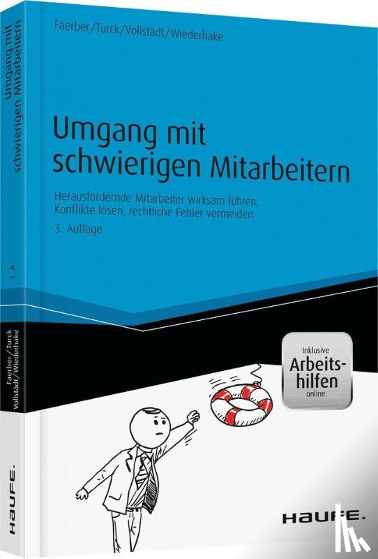 Faerber, Ivonne, Turck, Daniela, Vollstädt, Oliver, Wiederhake, Patrick - Umgang mit schwierigen Mitarbeitern - inkl. Arbeitshilfen online