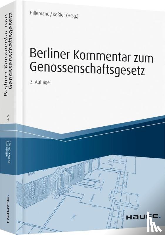 Hillebrand, Klaus-Peter, Keßler, Jürgen - Berliner Kommentar zum Genossenschaftsgesetz