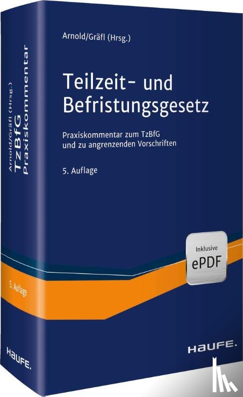 Arnold, Manfred, Gräfl, Edith - Teilzeit- und Befristungsgesetz