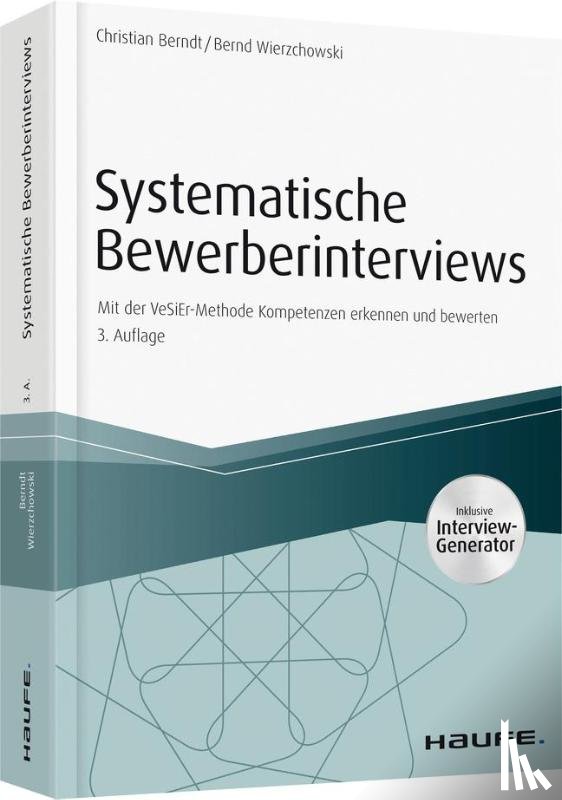 Berndt, Christian, Wierzchowski, Bernd - Systematische Bewerberinterviews - inkl. Arbeitshilfen online