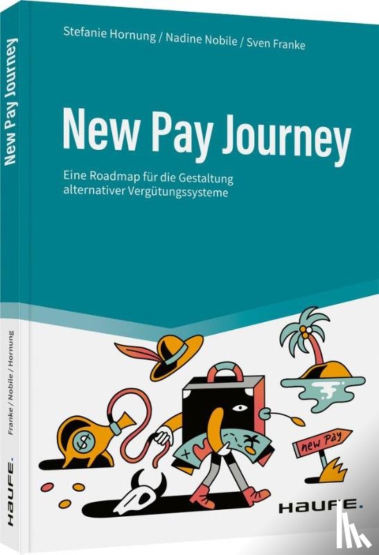 Franke, Sven, Nobile, Nadine, Hornung, Stefanie - New Pay Journey