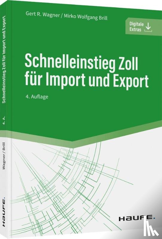 Wagner, Gert R., Brill, Mirko Wolfgang - Schnelleinstieg Zoll für Import und Export