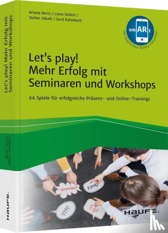 Bertz, Ariane, Häseli, Stefan, Kalmbach, Gerd, Steiert, Liane - Let's play! Mehr Erfolg mit Seminaren und Workshops